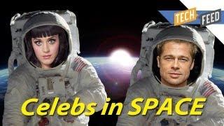 Celebrities IN SPACE?!