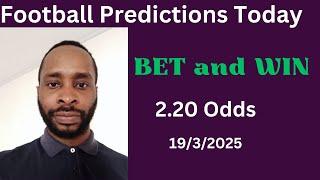 Football Predictions Today 18/3/2025 |  Football Betting Strategies | Daily Football Tips