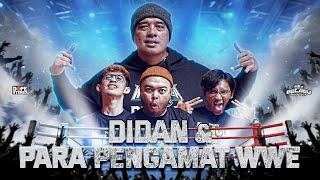 BERBAGI PENGETAHUAN TENTANG WWE BARENG DIDAN (WWE Bahasa Commentators)