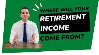 Where Will Your Retirement Income Come From?