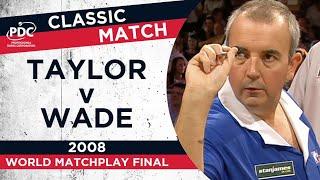 Taylor v Wade - 2008 World Matchplay Final - Extended Highlights