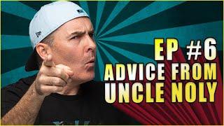 Advice From Uncle Noly | Mr. How to Get Your Life Back on Track