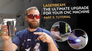 LaserBeam CNC Laser Diode - Part 3: Setup and Use