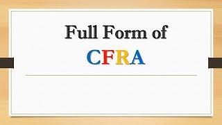 Full Form of CFRA || Did You Know?