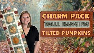 Charm Pack Wall Hanging Project