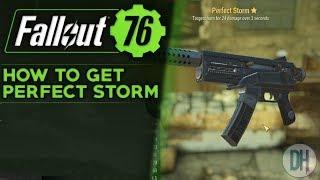 Fallout 76 - How To Get Perfect Storm (Powerful Early Game Legendary)