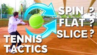 Tennis Tactics - When To Hit Spin or Slice or Flat Shots in Singles