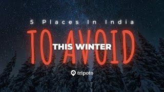 5 Hidden Winter Destinations in India: Ditch the Crowds and Explore These Underrated Gems!