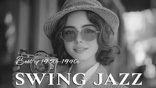 Golden Era of Swing Jazz  Best of 1930s-1940s | Retro Jazz Music for Relaxation & Nostalgia