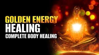 Infinite Golden Healing Energy | DNA Cell Regeneration Frequency | Complete Body Healing | 432Hz