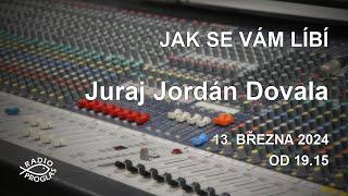 Jak se vám líbí - Juraj Jordán Dovala