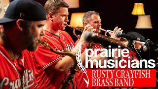 Prairie Musicians: Rusty Crayfish Brass Band