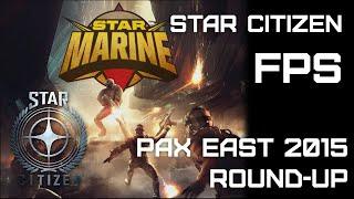 Star Citizen FPS - Pax East 2015 Round Up - Star Marine