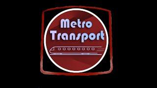 Metro Transport - The Last Batch