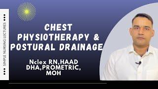 Chest physiotherapy and postural drainage