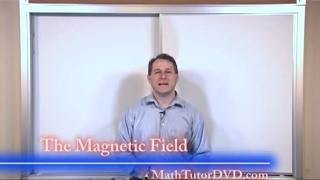 Lesson 10 - The Magnetic Field (Physics Tutor)