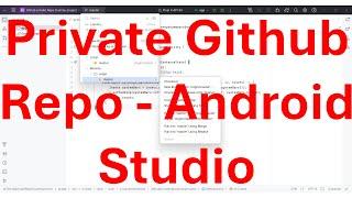 How to commit and push the project files to a private Github repo from your Android Studio?