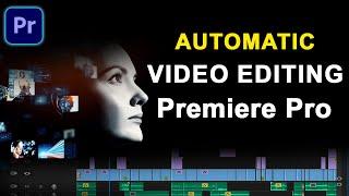 Premiere Pro Secrets  Magic of Automatic Video Editing