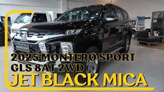 2025 Montero Sport 2.4D GLS 2WD AT | Jet Black Mica | SRP 1,899,000