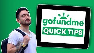 7 Quick GoFundMe Tips