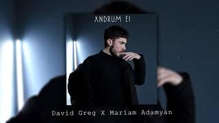 David Greg X Mariam Adamyan - Xndrum ei (Audio)