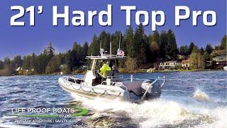 Life Proof Boats 21' Hard Top Pro | Possibly The Best Patrol & Rescue Boat