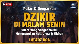 DZIKIR MALAM / DZIKIR PETANG SESUAI SUNNAH | Malam Senin - Lafadz Doa