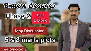 Bahria Orchard Phase-2 | OLC B Block |Non Approved | Map Discussion | Good Residential & Investment