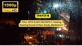 Fall Into Sleep Instantly, 1080p HD Healing, Relaxing Sound of Rain ASMR