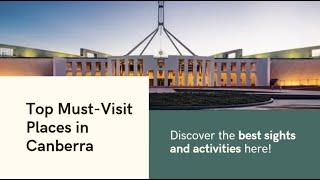  Top 10 Must-See Places in Canberra, Australia | Ultimate Travel Guide ️