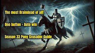 One button = Win! - Pony Sader Guide Season 33 - Diablo 3