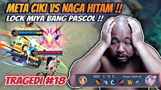 Meta Ciki Vs Naga Hitam !! Lock Miya Bang Pascol Sampe Stress Tragedi #18