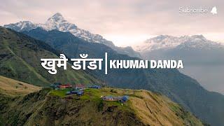 KHUMAI DANDA | GREAT MACHHAPUCHHRE TRAIL - GMT | 3245M | 4K | KASKI