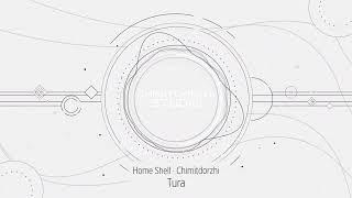 Tura · Home Shell · Chimitdorzhi