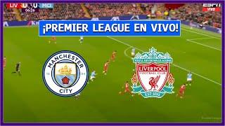  MANCHESTER CITY vs LIVERPOOL EN VIVO  PREMIER LEAGUE - JUEGA LUCHO DIAZ | LA SECTA DEPORTIVA