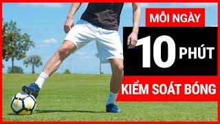 BÀI TẬP 10 PHÚT TĂNG KHẢ NĂNG KIỂM SOÁT BÓNG & RÊ DẮT (Vietsub)