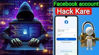 How to Facebook account hack | How to Facebook account hacked hindi | फेसबुक अकाउंट हैक करें