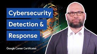 Cybersecurity IDR: Incident Detection & Response | Google Cybersecurity Certificate