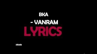 BKA - VANRAM  (LYRICS)