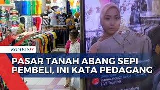 Pedagang Pasar Tanah Abang Coba Jualan Live di 'E-Commerce', Akui Kalah Saing dengan Artis