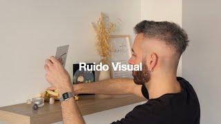 Minimalismo Práctico: Cómo Reducir el Ruido Visual en tu Vida