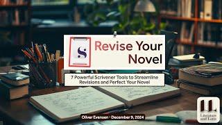 7 Powerful Scrivener Tools to Streamline Revisions and Perfect Your Novel