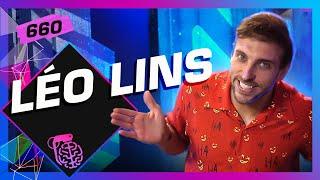 LÉO LINS - Inteligência Ltda. Podcast #660