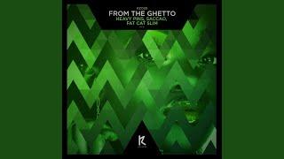 From The Ghetto (Original Mix)