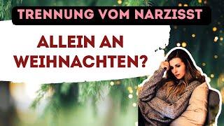 3 Tipps nach Trennung vom Narzissten, um Weihnachten als Single liebevoll für Dich zu gestalten!