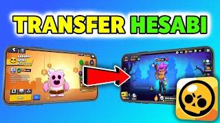 Brawl Stars'ta Hesap Nasıl Transfer Edilir