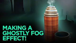 Creating a Ghostly Fog Effect!