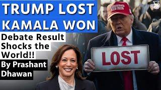 TRUMP LOST the Debate and Kamala Harris wins | Result Shocks the World!! | By Prashant Dhawan