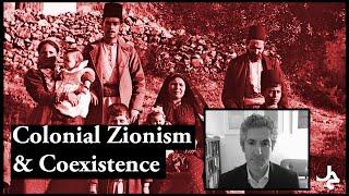 Colonial Zionism and the Shattering of an Age of Coexistence w/ Ussama Makdisi