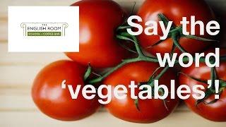 Say the word vegetables | Learn English | Pronunciation